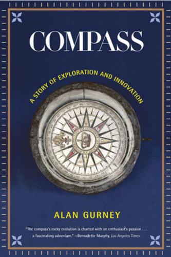 Бумажная книга «Compass: A Story of Exploration and Innovation», автор Алан Гурни - фото №1