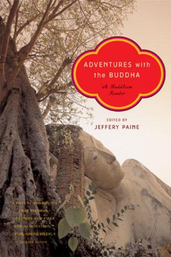Паперова книга «Adventures with the Buddha: A Buddhism Reader», автор Джеффері Пейн - фото №1