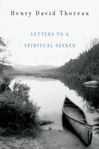Бумажная книга «Letters to a Spiritual Seeker», автор Генри Дэвид Торо - фото №1