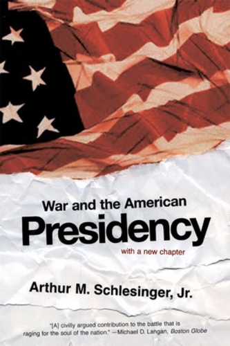Паперова книга «War and the American Presidency», автор Артур Майєр Шлезінгер - фото №1