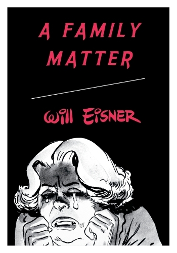 Бумажная книга «A Family Matter», автор Уилл Эйснер - фото №1