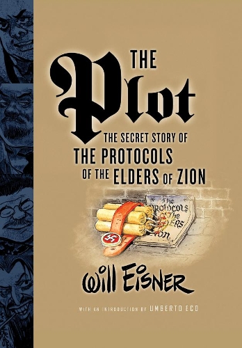 Бумажная книга «The Plot: The Secret Story of The Protocols of the Elders of Zion», автор Уилл Эйснер - фото №1