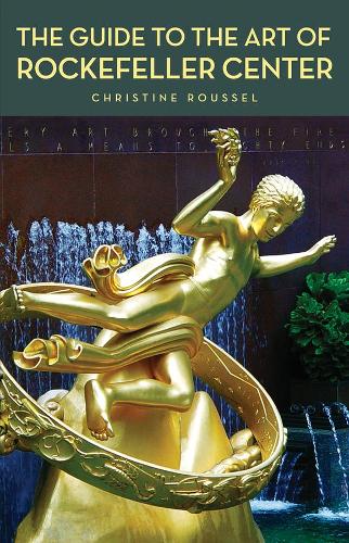 Бумажная книга «The Guide to the Art of Rockefeller Center», автор Кристин Руссель - фото №1