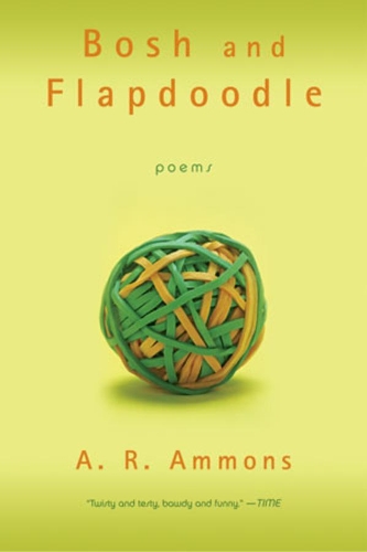 Паперова книга «Bosh and Flapdoodle: Poems», автор A. Р. Аммонс - фото №1