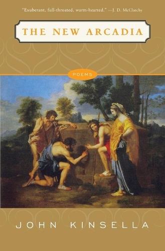 Бумажная книга «The New Arcadia: Poems», автор Джон Кинселла - фото №1