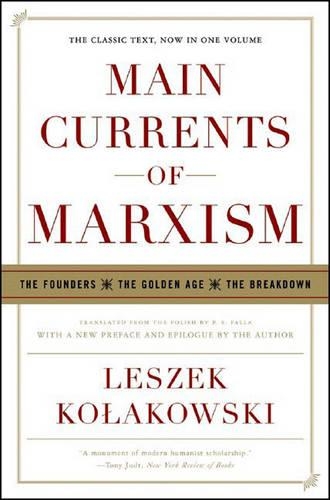 Бумажная книга «Main Currents of Marxism: The Founders - The Golden Age - The Breakdown» - фото №1