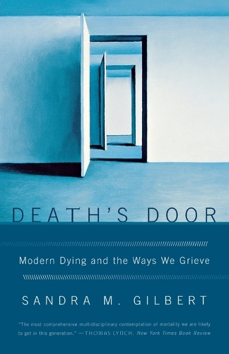 Бумажная книга «Death's Door: Modern Dying and the Ways We Grieve», автор Сандра М. Гилберт - фото №1
