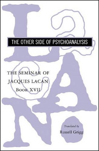 Бумажная книга «The Seminar of Jacques Lacan: The Other Side of Psychoanalysis», автор Жак Лакан - фото №1
