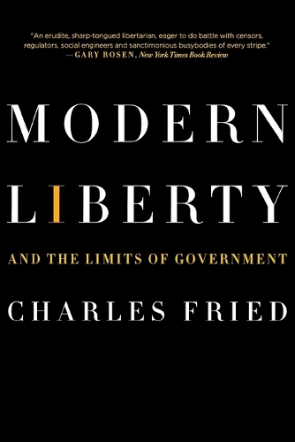 Бумажная книга «Modern Liberty: And the Limits of Government», автор Чарльз Фрид - фото №1