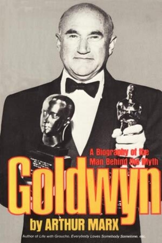 Бумажная книга «Goldwyn: A Biography of the Man Behind the Myth», автор Артур Маркс - фото №1