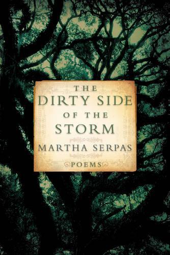 Паперова книга «The Dirty Side of the Storm: Poems», автор Марта Серпас - фото №1