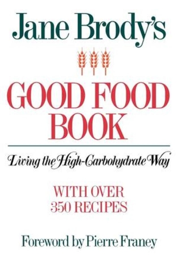 Паперова книга «Jane Brody's Good Food Book: Living the High-Carbohydrate Way», автор Джейн Броуді - фото №1