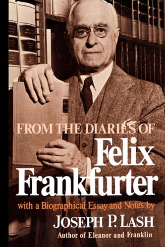 Бумажная книга «From the Diaries of Felix Frankfurter», автор Феликс Франкфуртер - фото №1