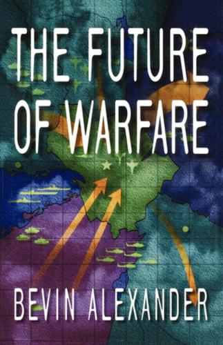 Бумажная книга «The Future of Warfare», автор Бевин Александр - фото №1