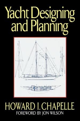 Бумажная книга «Yacht Designing and Planning», автор Говард И. Шапель - фото №1