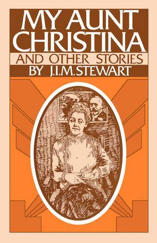 Бумажная книга «My Aunt Christina», автор Дж. И. М. Стюарт - фото №1