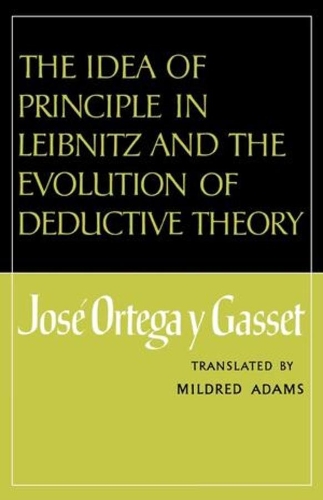 Паперова книга «The Idea of Principle in Leibnitz and the Evolution of Deductive Theory», автор Хосе Ортега-і-Гассет - фото №1