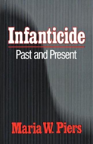 Паперова книга «Infanticide: Past and Present», автор Марія В. Пірс - фото №1