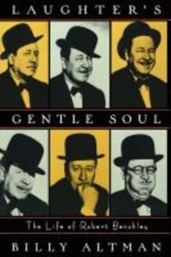 Бумажная книга «Laughter's Gentle Soul: The Life of Robert Benchley», автор Билли Альтман - фото №1