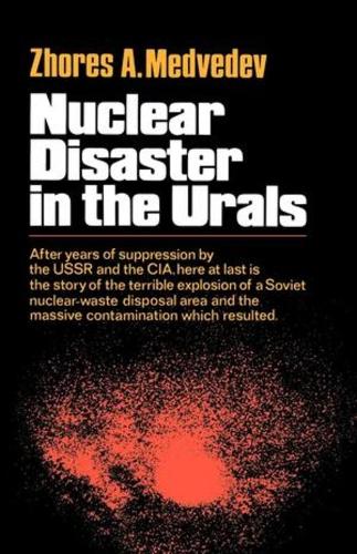 Бумажная книга «Nuclear Disaster in the Urals», автор Жорес Медведев - фото №1
