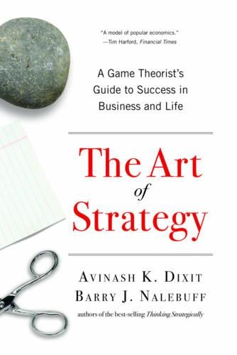 Бумажная книга «The Art of Strategy: A Game Theorist's Guide to Success in Business and Life», автор Барри Дж. Нейлбафф - фото №1