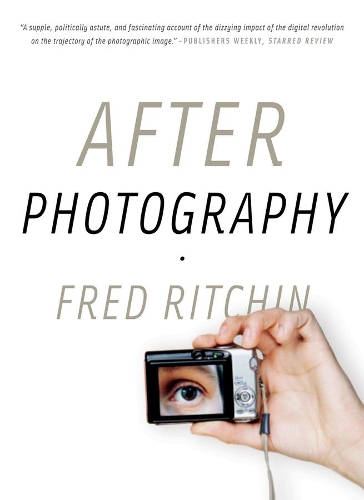 Бумажная книга «After Photography», автор Фред Ритчин - фото №1