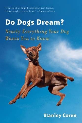 Бумажная книга «Do Dogs Dream?: Nearly Everything Your Dog Wants You to Know», автор Стэнли Корен - фото №1