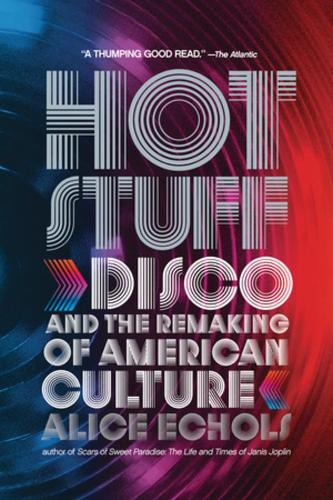 Бумажная книга «Hot Stuff: Disco and the Remaking of American Culture», автор Элис Эколс - фото №1