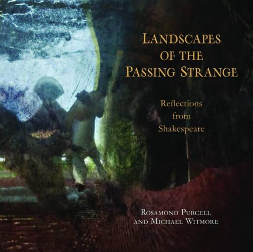 Бумажная книга «Landscapes of the Passing Strange: Reflections from Shakespeare», авторов Майкл Витмор, Розамонд Перселл - фото №1
