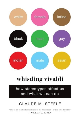 Паперова книга «Whistling Vivaldi: How Stereotypes Affect Us and What We Can Do», автор Клод М. Стіл - фото №1