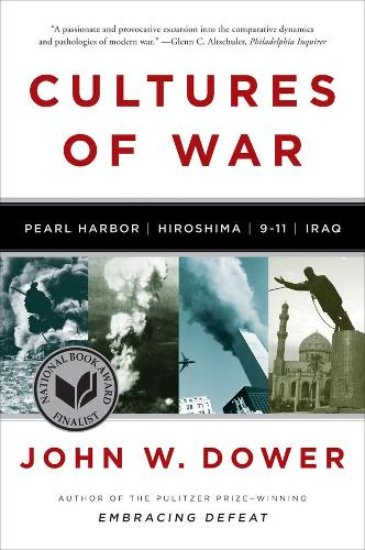 Бумажная книга «Cultures of War: Pearl Harbor / Hiroshima / 9-11 / Iraq», автор Джон В. Дуэр - фото №1