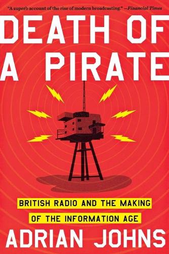 Бумажная книга «Death of a Pirate: British Radio and the Making of the Information Age», автор Адриан Джонс - фото №1