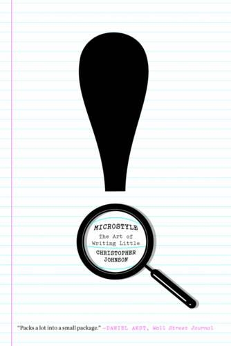 Паперова книга «Microstyle: The Art of Writing Little», автор Крістофер Джонсон - фото №1