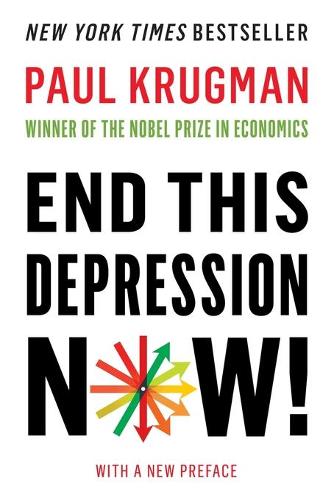 Бумажная книга «End This Depression Now!», автор Пол Кругман - фото №1