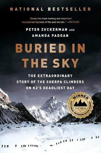 Бумажная книга «Buried in the Sky: The Extraordinary Story of the Sherpa Climbers on K2's Deadliest Day», авторов Аманда Падоан, Питер Цукерман - фото №1