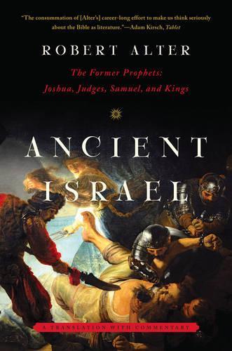 Бумажная книга «Ancient Israel: The Former Prophets: Joshua, Judges, Samuel, and Kings: A Translation with Commentary», автор Роберт Альтер - фото №1