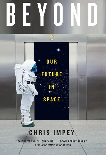 Бумажная книга «Beyond: Our Future in Space», автор Крис Импи - фото №1
