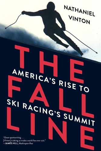 Бумажная книга «The Fall Line: America's Rise to Ski Racing's Summit», автор Натаниэль Винтон - фото №1