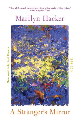 Бумажная книга «A Stranger's Mirror: New and Selected Poems 1994-2014», автор Мэрилин Хакер - фото №1