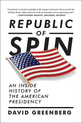 Бумажная книга «Republic of Spin: An Inside History of the American Presidency», автор Дэвид Гринберг - фото №1