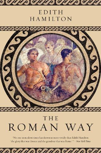Бумажная книга «The Roman Way», автор Эдит Гамильтон - фото №1