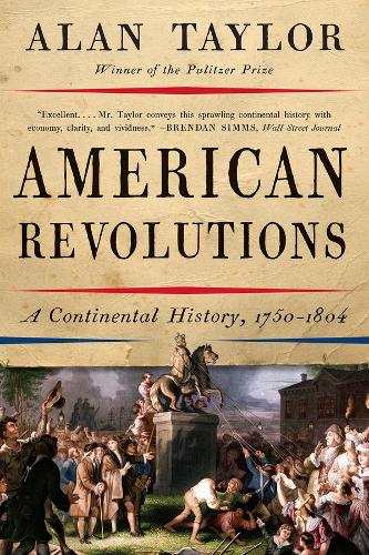 Бумажная книга «American Revolutions: A Continental History, 1750-1804» - фото №1