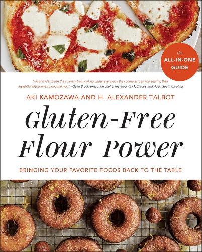 Бумажная книга «Gluten-Free Flour Power: Bringing Your Favorite Foods Back to the Table», авторов Аки Камозава, Х. Александр Талбот - фото №1