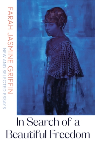 Бумажная книга «In Search of a Beautiful Freedom: New and Selected Essays», автор Фара Жасмин Гриффин - фото №1