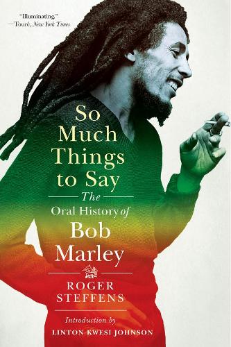 Бумажная книга «So Much Things to Say: The Oral History of Bob Marley», автор Роджер Стеффенс - фото №1