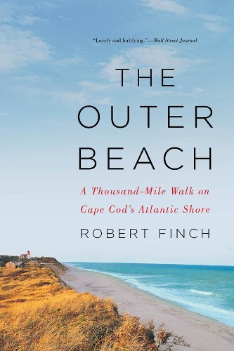Бумажная книга «The Outer Beach: A Thousand-Mile Walk on Cape Cod's Atlantic Shore», автор Роберт Финч - фото №1