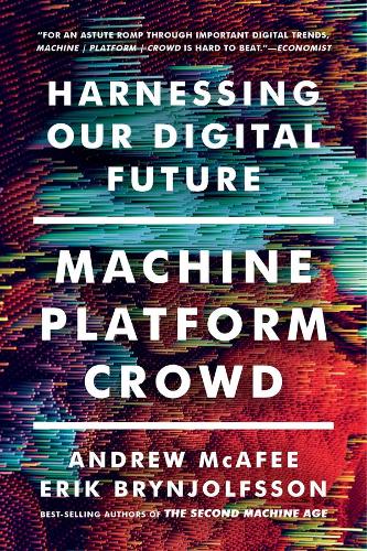 [object Object] «Machine, Platform, Crowd: Harnessing Our Digital Future», авторів Ендрю Макафі, Ерік Бріньольфссон - фото №1