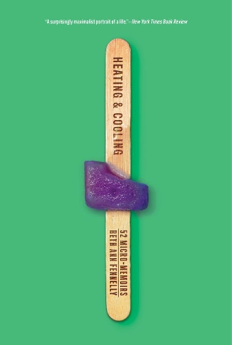 Бумажная книга «Heating & Cooling: 52 Micro-Memoirs», автор Бет Энн Феннели - фото №1