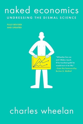 Бумажная книга «Naked Economics: Undressing the Dismal Science», автор Чарльз Вилан - фото №1