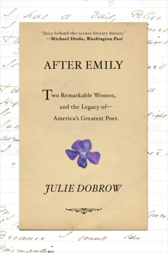 Бумажная книга «After Emily: Two Remarkable Women and the Legacy of America's Greatest Poet», автор Джули Доброу - фото №1